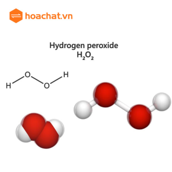 H2O2 - HYDRO PEROXIDE LÀ GÌ? ỨNG DỤNG CỦA H2O2 TRONG CÔNG NGHIỆP