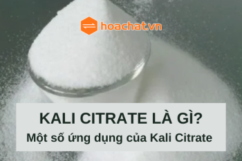 Kali Citrate là gì? Một số ứng dụng của Kali Citrate