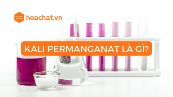 Kali Permanganat là gì? 5 ứng dụng quan trọng của Kali Permanganat